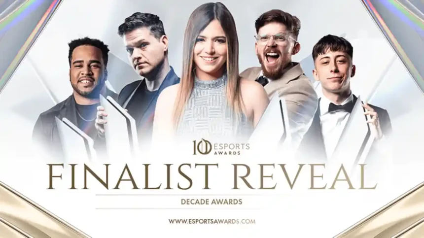 The Esports Awards reveals 2025 'Decade Awards' Nominees, Celebrating ten years of Esports success